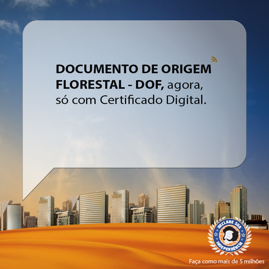 Você sabia? Certificado Digital é obrigatório para o envio do DOF