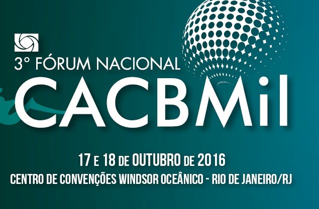 Abertas as inscrições para o 3° Fórum Nacional CACB Mil