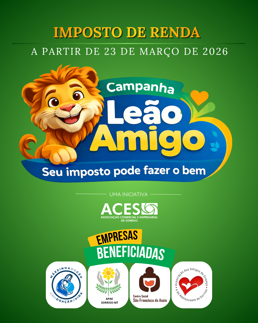 ACES lança Campanha Leão Amigo e reforça liderança de Sorriso na destinação do Imposto de Renda